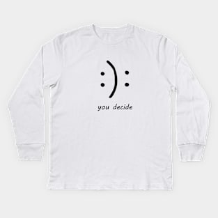 You Decide Kids Long Sleeve T-Shirt